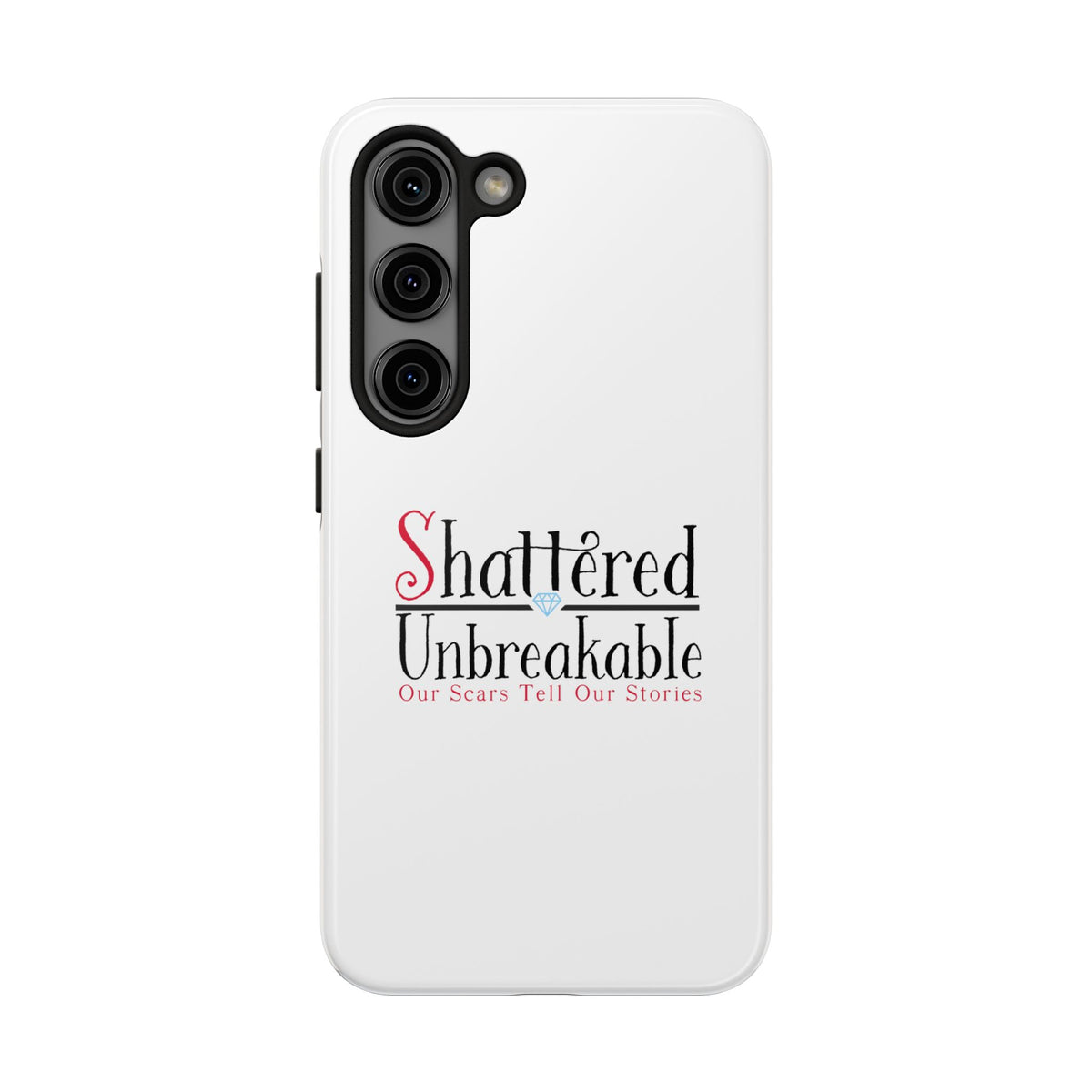 Shattered Unbreakable - Tough Phone Cases