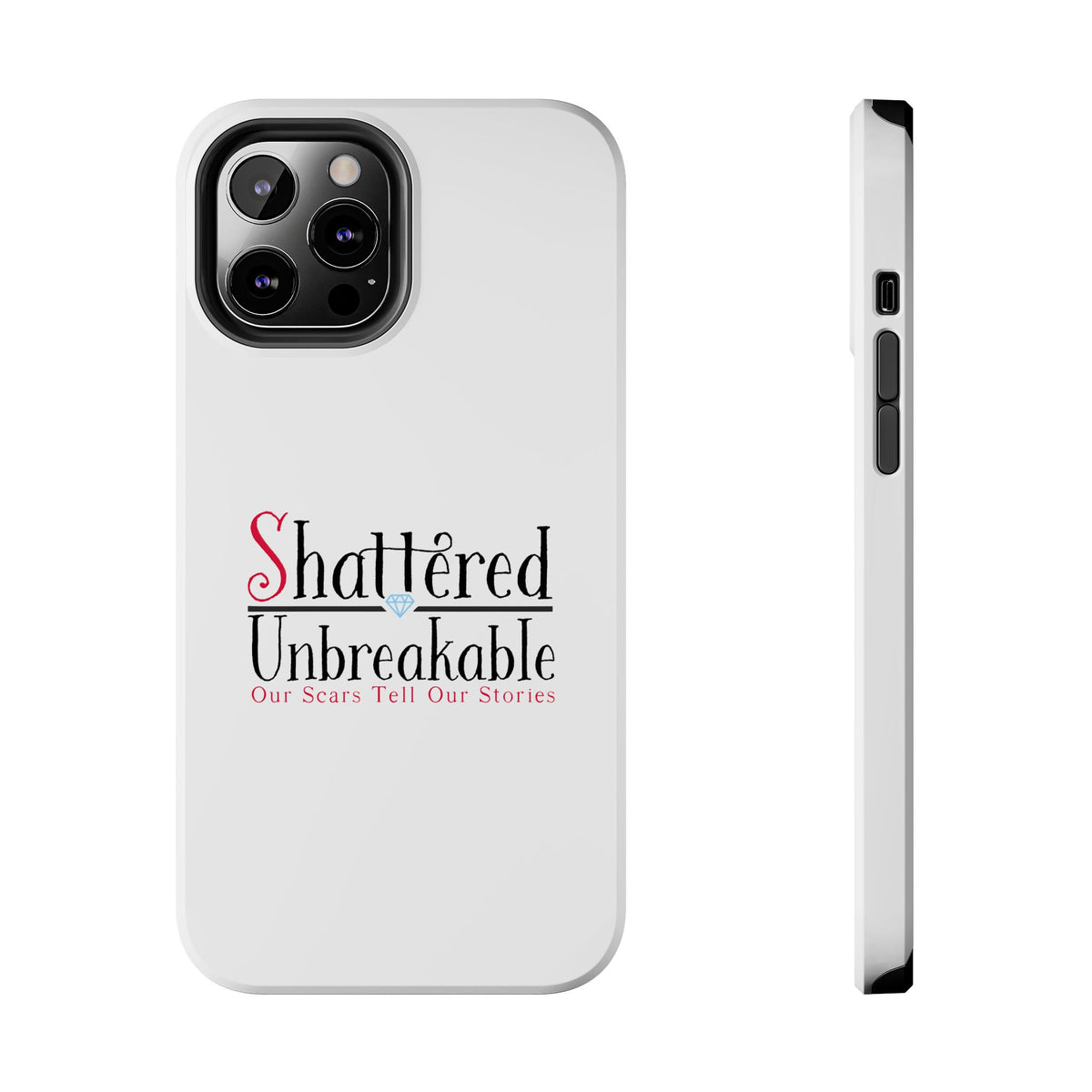 Shattered Unbreakable - Tough Phone Cases