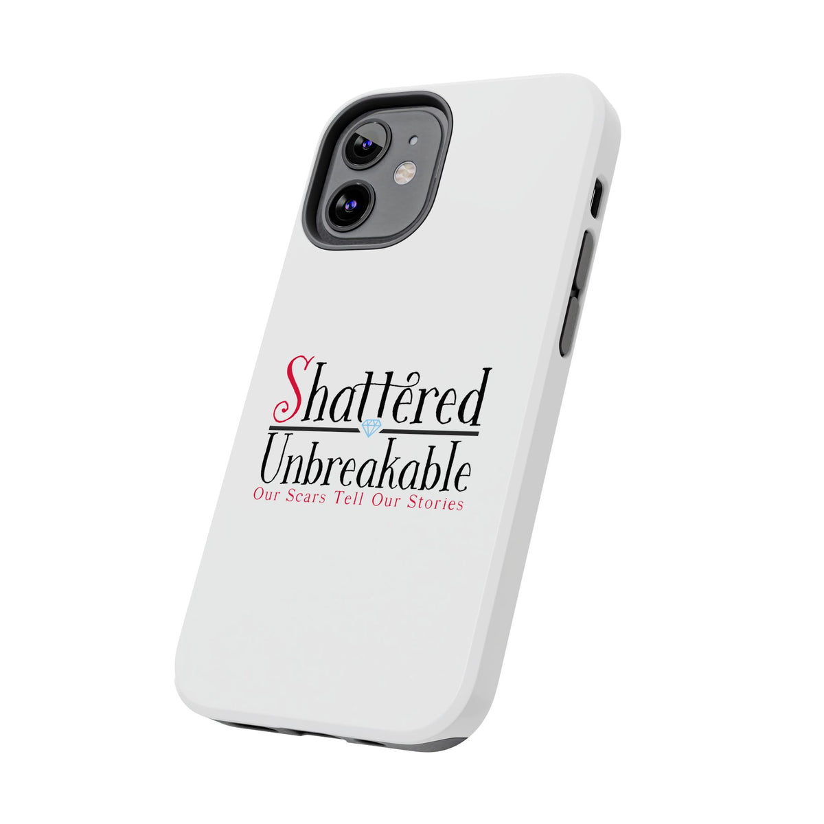 Shattered Unbreakable - Tough Phone Cases