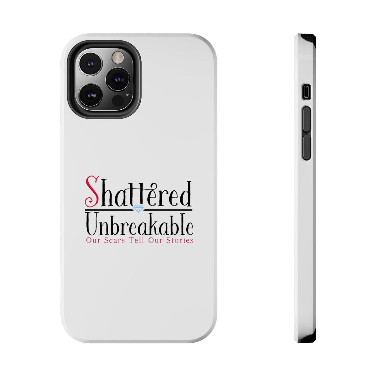Shattered Unbreakable - Tough Phone Cases