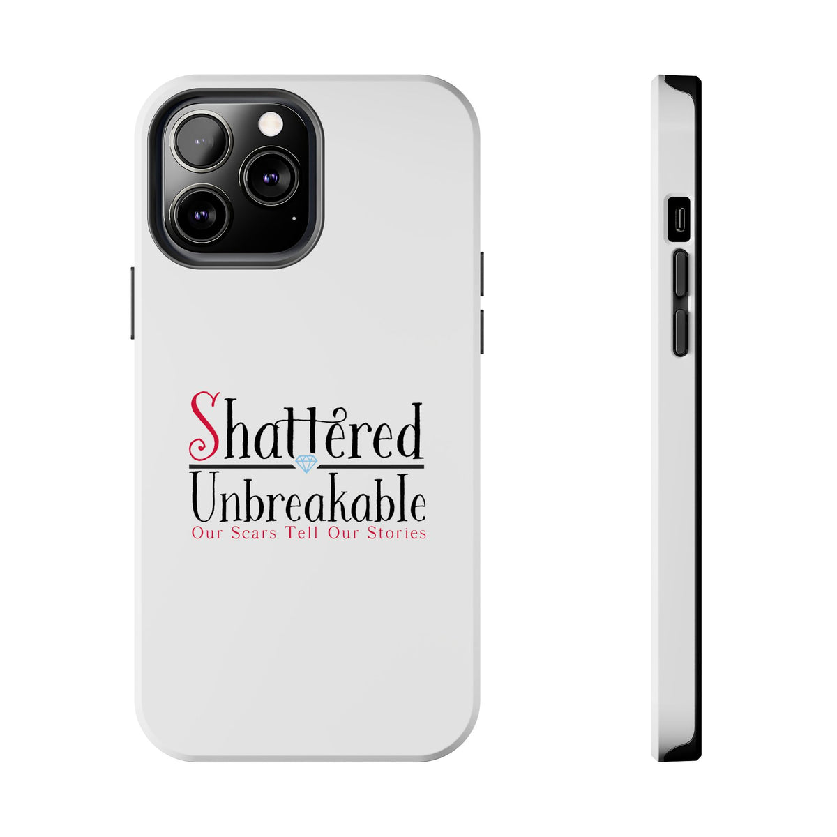 Shattered Unbreakable - Tough Phone Cases