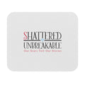 Shattered Unbreakable Mouse Pad