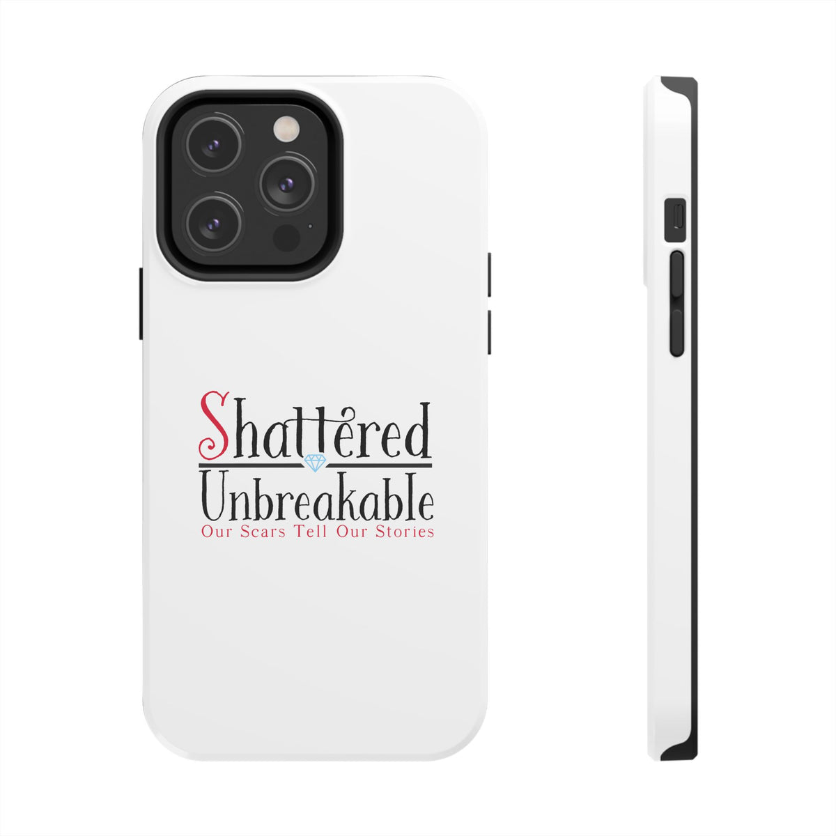 Shattered Unbreakable - Tough Phone Cases