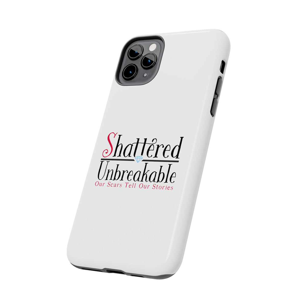 Shattered Unbreakable - Tough Phone Cases