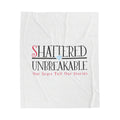Shattered Unbreakable Velveteen Plush Blanket