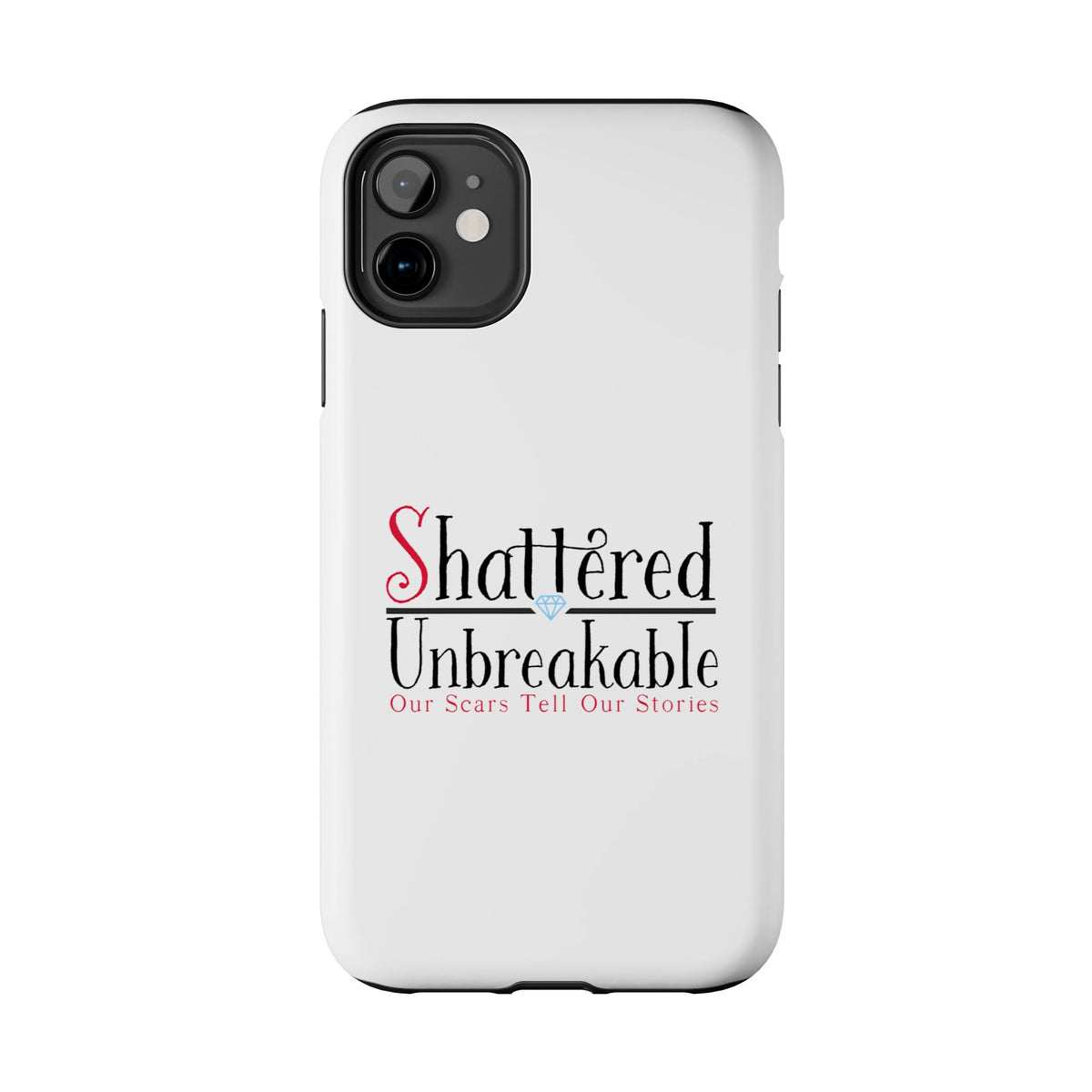 Shattered Unbreakable - Tough Phone Cases