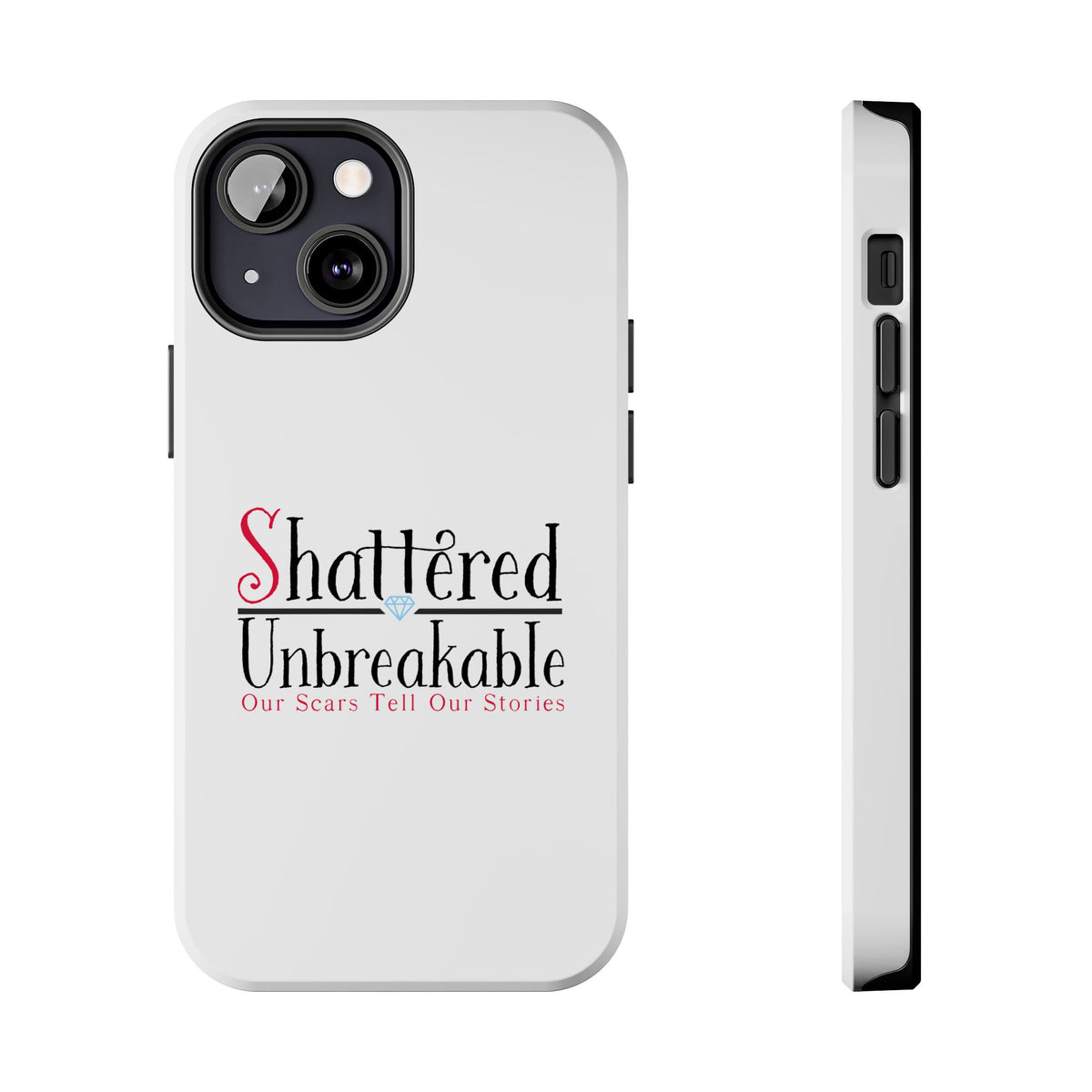 Shattered Unbreakable - Tough Phone Cases