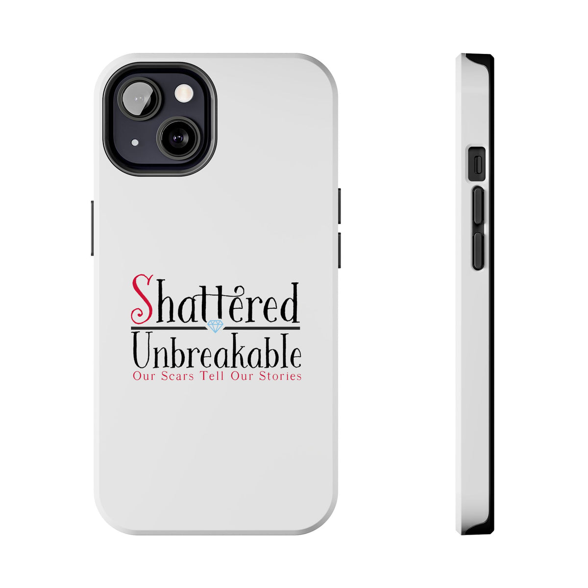 Shattered Unbreakable - Tough Phone Cases